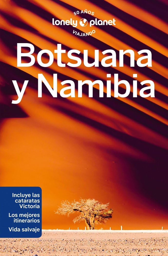 Libro: Botsuana y Namibia 2: Rutas detalladas, las mejores experiencias, mapas y consejos de expertos (Guías de País Lonely Planet)