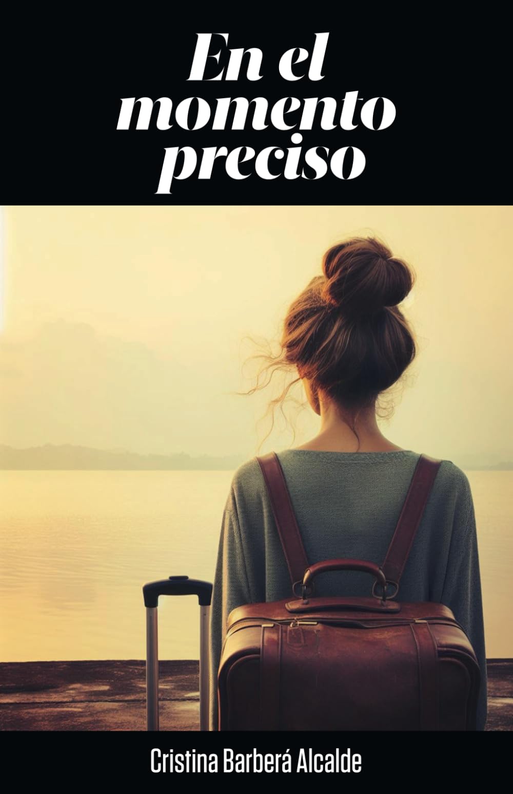 Libro: En el momento preciso (Spanish Edition)