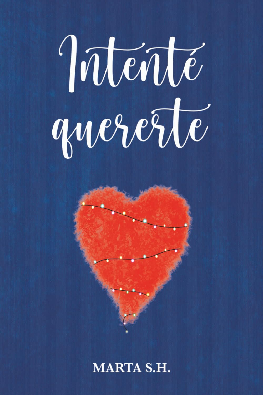 Libro: Intenté Quererte