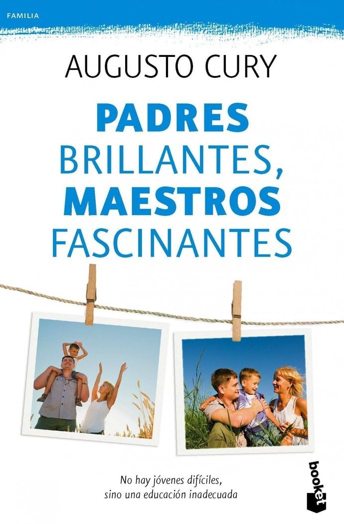 Libro: Padres brillantes, maestros fascinantes: No hay jóvenes difíciles, sino una educación inadecuada (Familia)