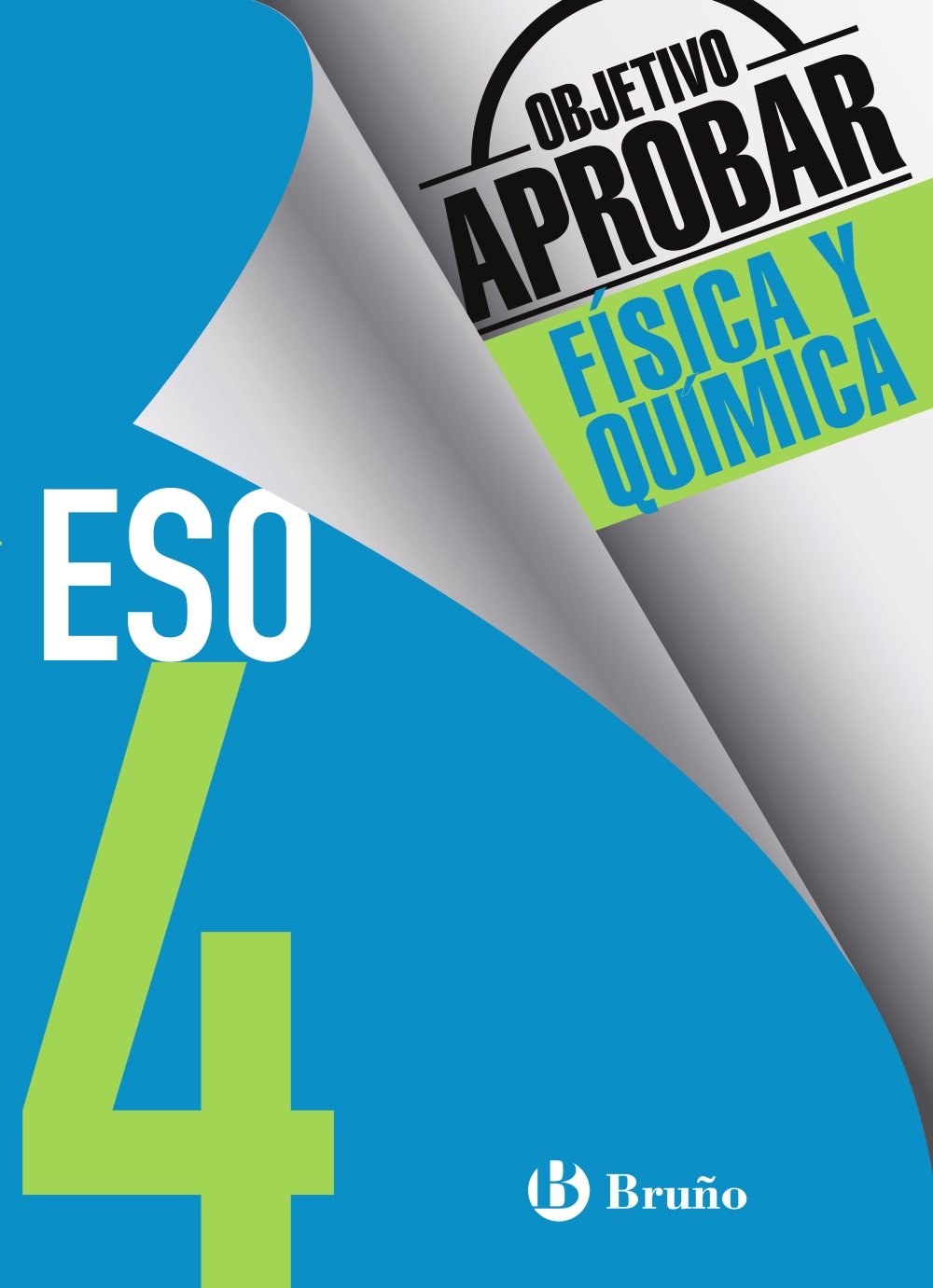 Objetivo aprobar Física y Química 4 ESO: Edición 2016