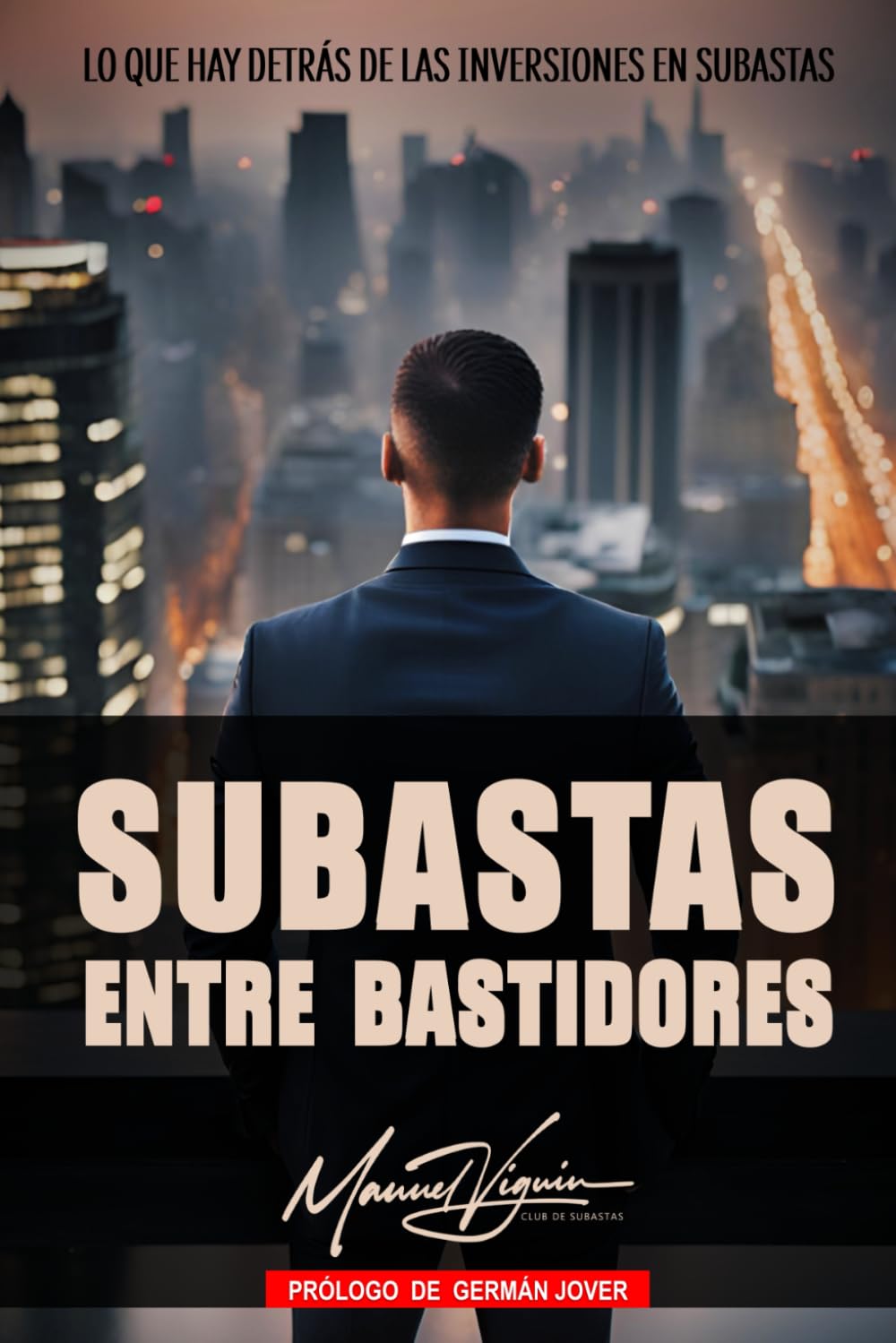 Libro: Subastas entre bastidores: Lo que hay detrás de las inversiones en subastas (Spanish Edition)