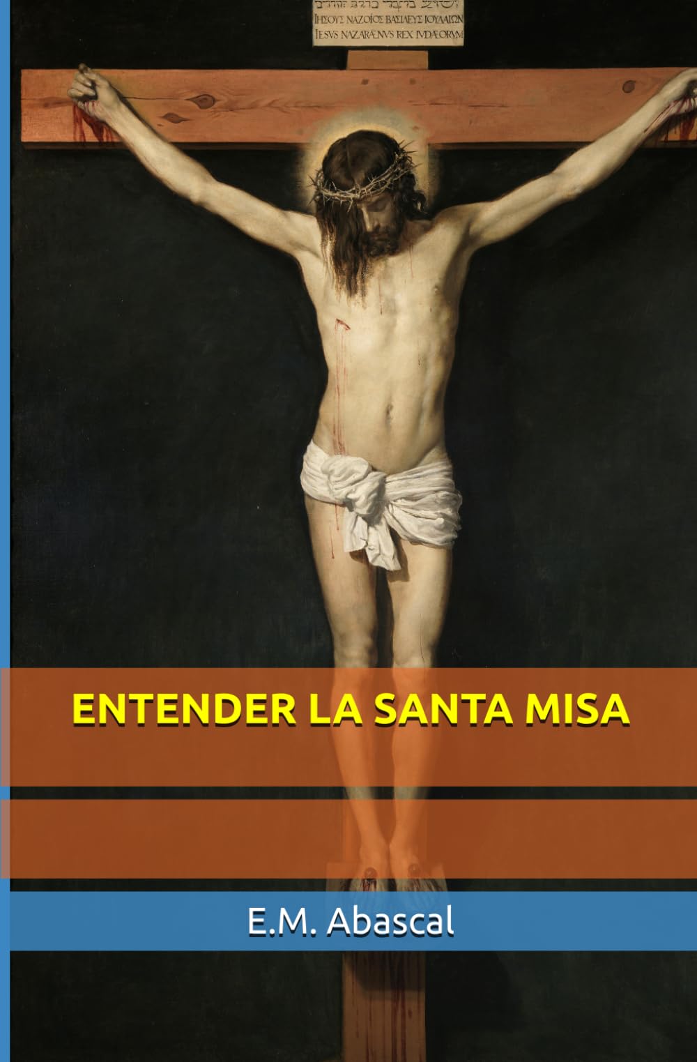 Libro: Entender la Santa Misa (Spanish Edition)