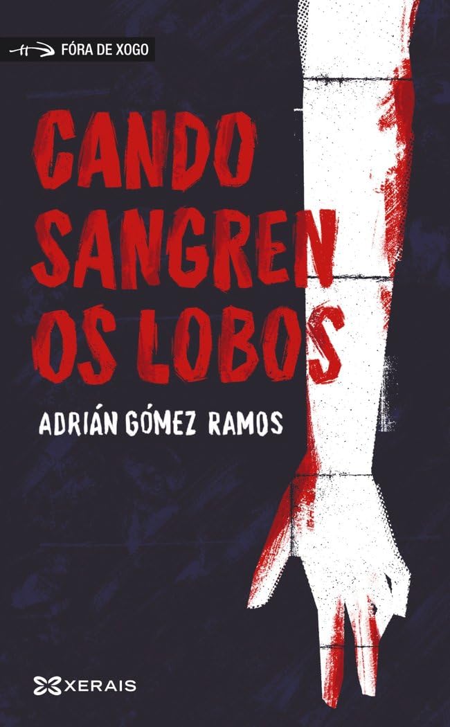 Libro: Cando sangren os lobos (INFANTIL E XUVENIL - FÓRA DE XOGO)
