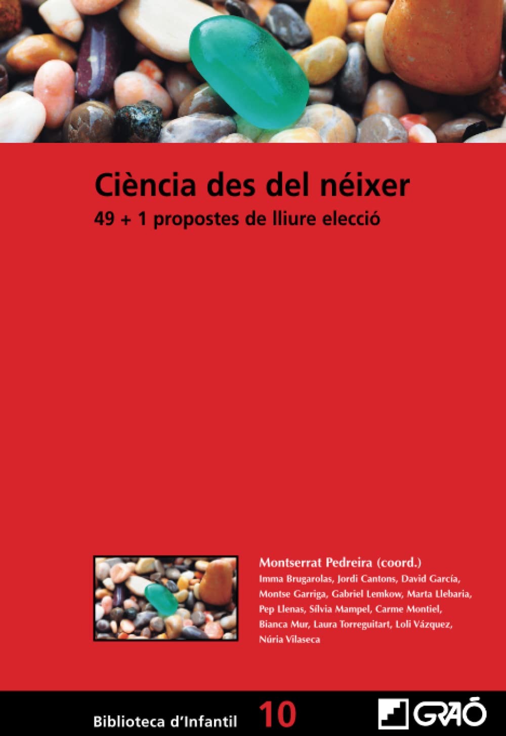 Libro: Ciència des del néixer: 49 + 1 propostes de lliure elecció: 010 (Didàctica de les ciències experimentals)