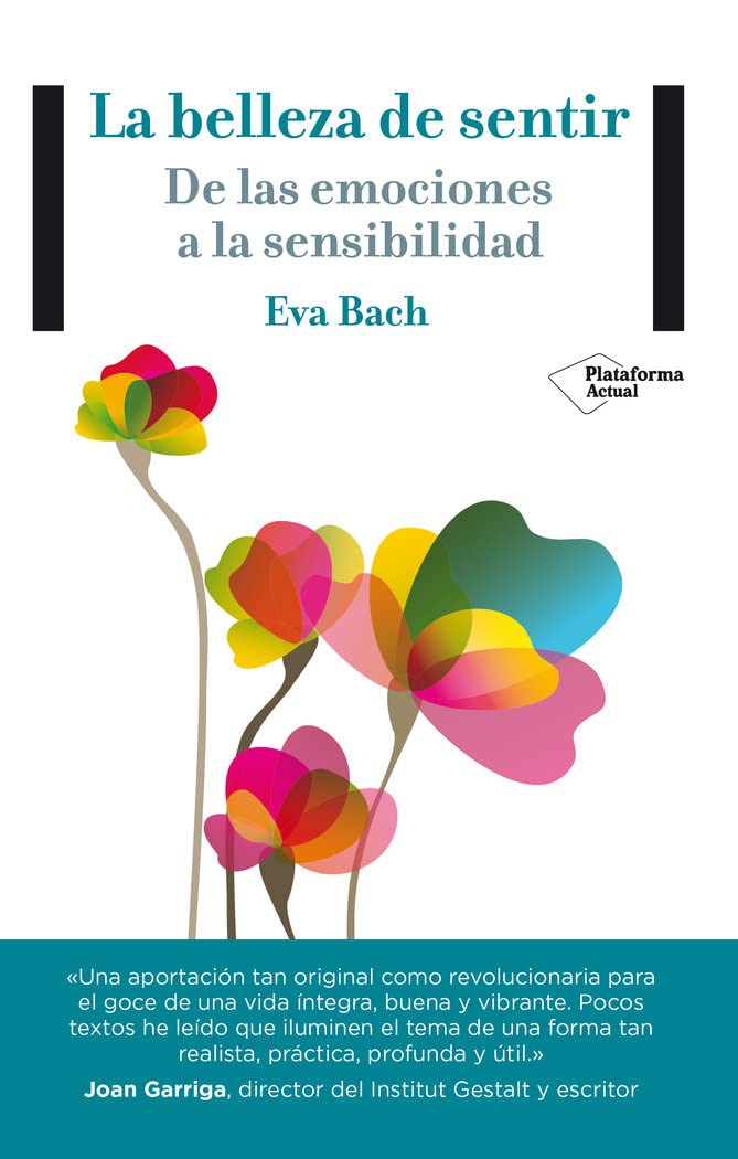 Libro: La belleza de sentir: De las emociones a la sensibilidad