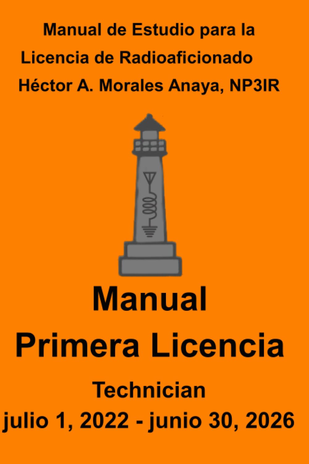 Libro: Manual de Estudio para la Licencia de Radioaficionado - Technician (Spanish Edition)