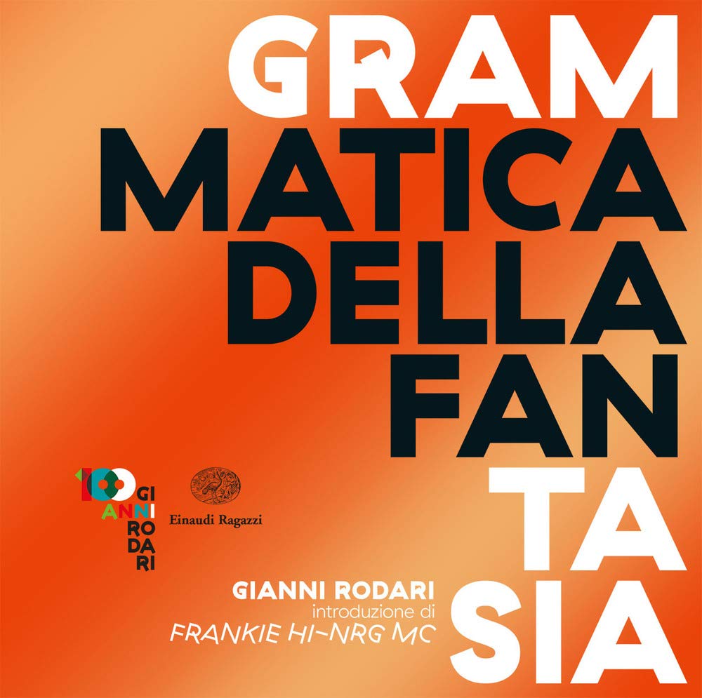 Libro: Grammatica della fantasia. Introduzione all'arte di inventare storie