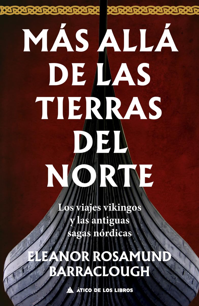 Libro: Más allá de las tierras del norte: Los viajes vikingos y las antiguas sagas nórdicas