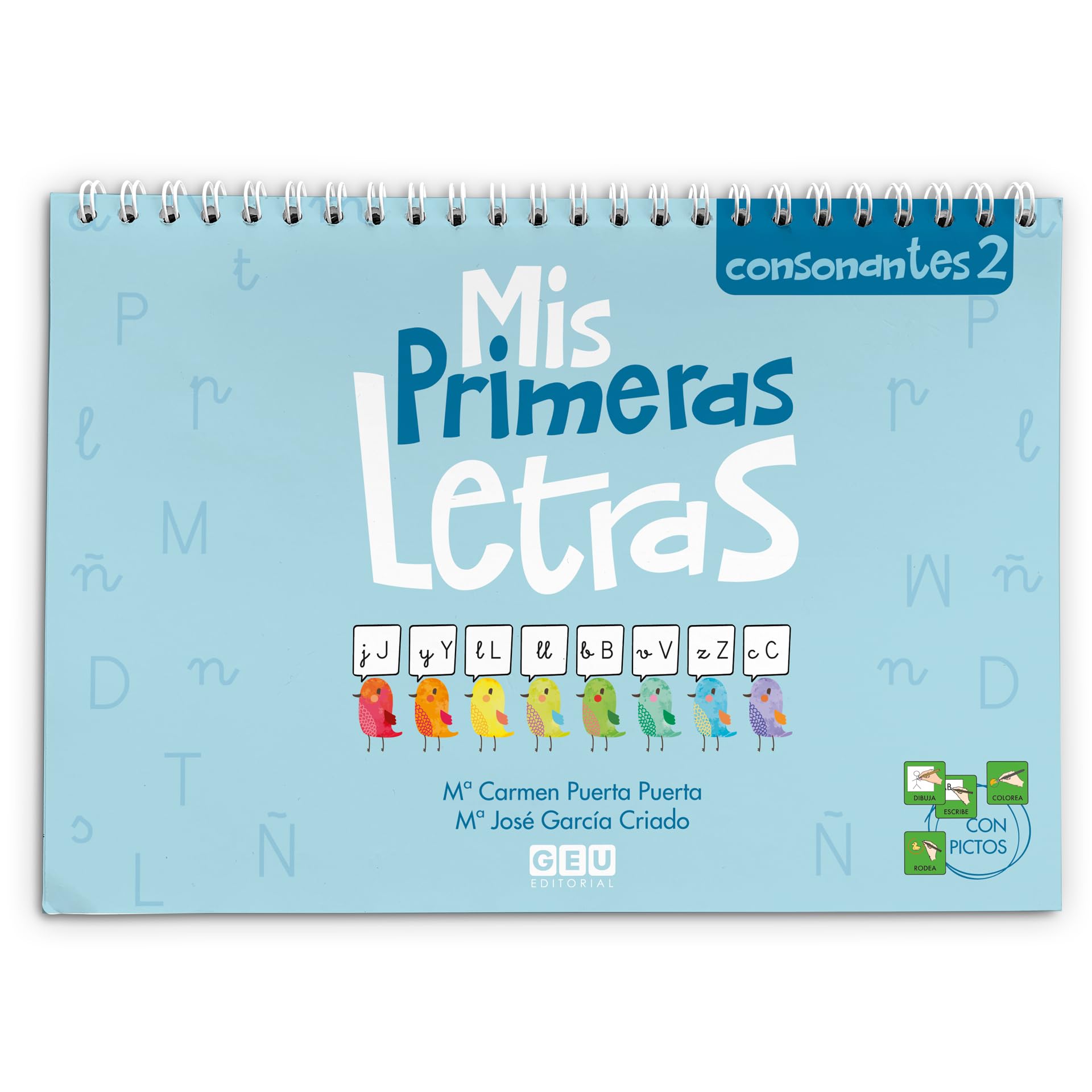 Libro: Mis primeras letras consonantes 2 / Editorial GEU / Educación Infantil / Para aprender letras, vocabulario y sílabas / Con actividades sencillas
