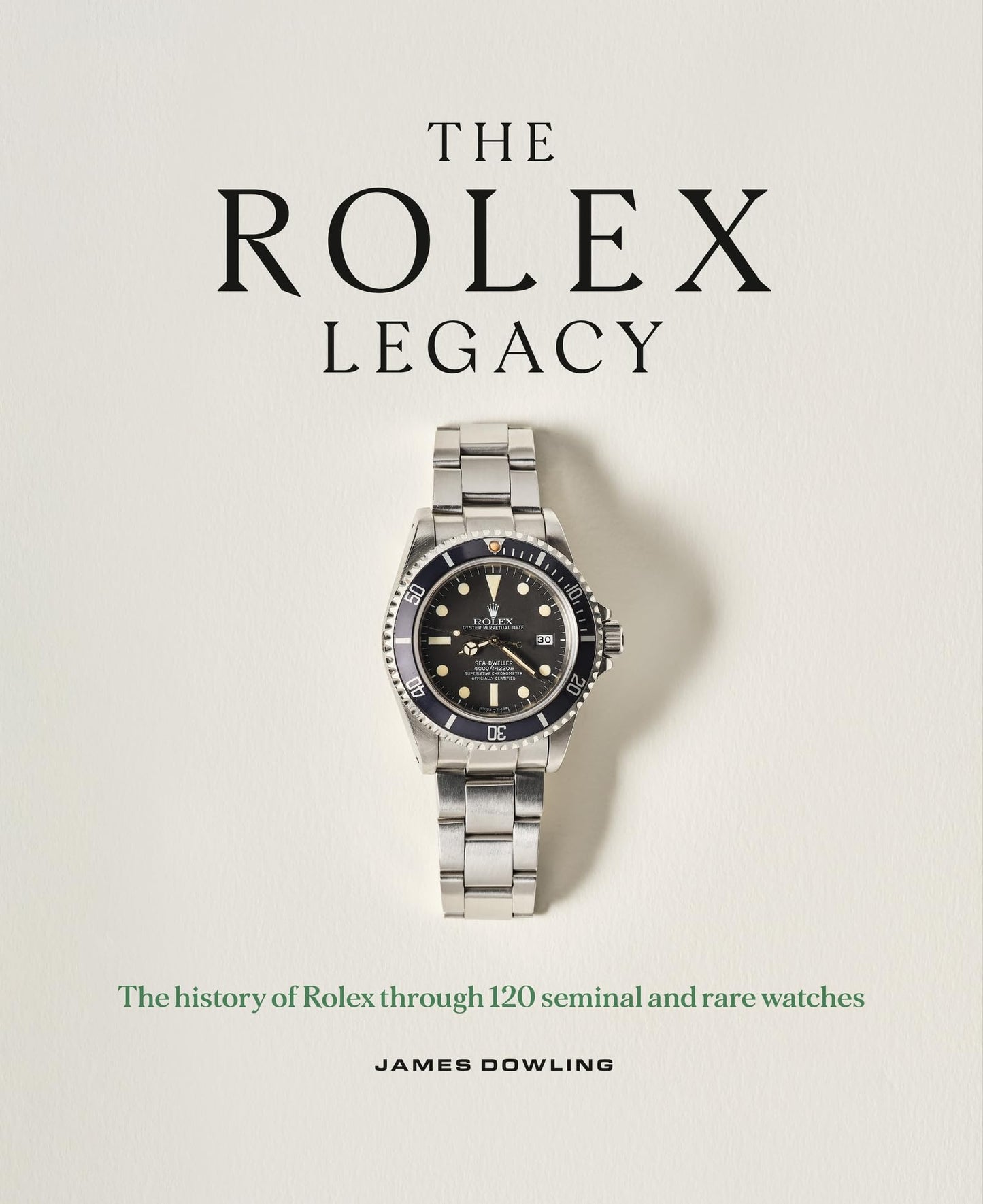 Libro: The Rolex Legacy: The history of Rolex through 120 seminal and rare watches