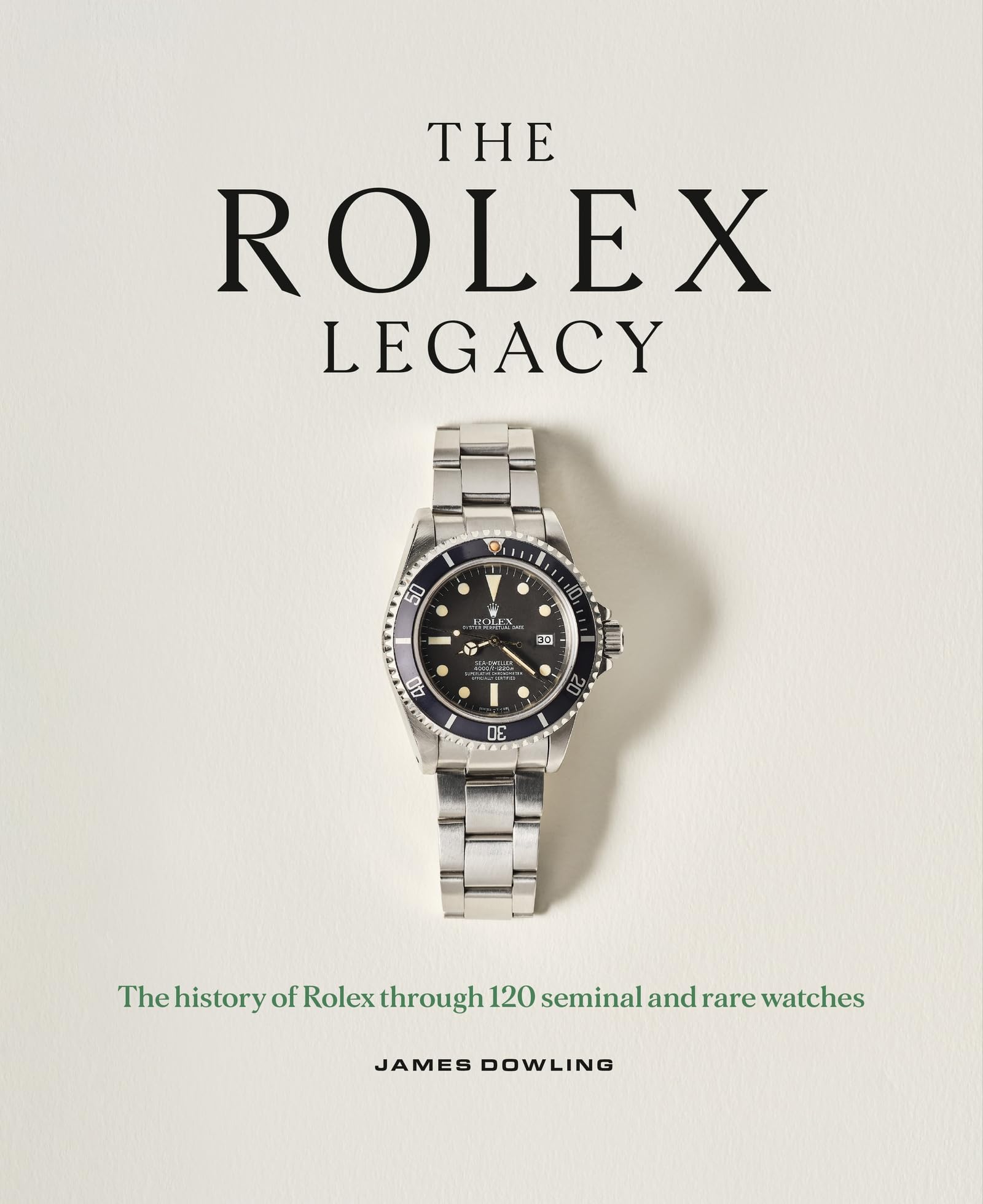 Libro: The Rolex Legacy: The history of Rolex through 120 seminal and rare watches