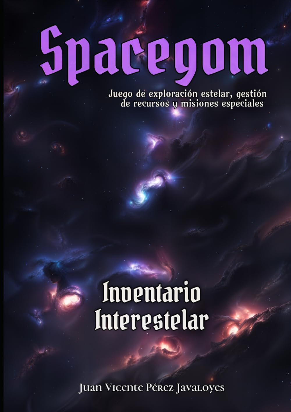 Libro: Spacegom - Inventario Interestelar: Juego de exploración estelar, gestión de recursos y misiones especiales.