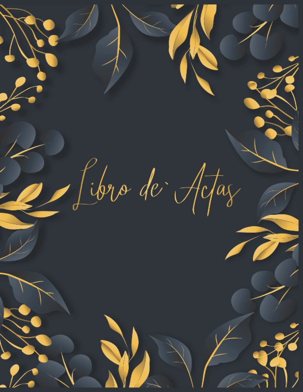 Libro de Actas: Registro de actas para asociación, comunidad de vecinos o propietarios y club deportivo | A4.