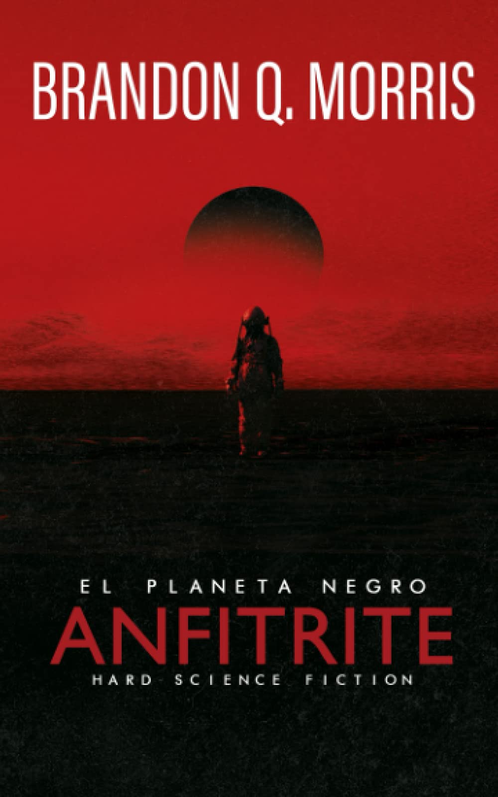 Libro: Anfitrite: El Planeta Negro: Hard Science Fiction (Spanish Edition)
