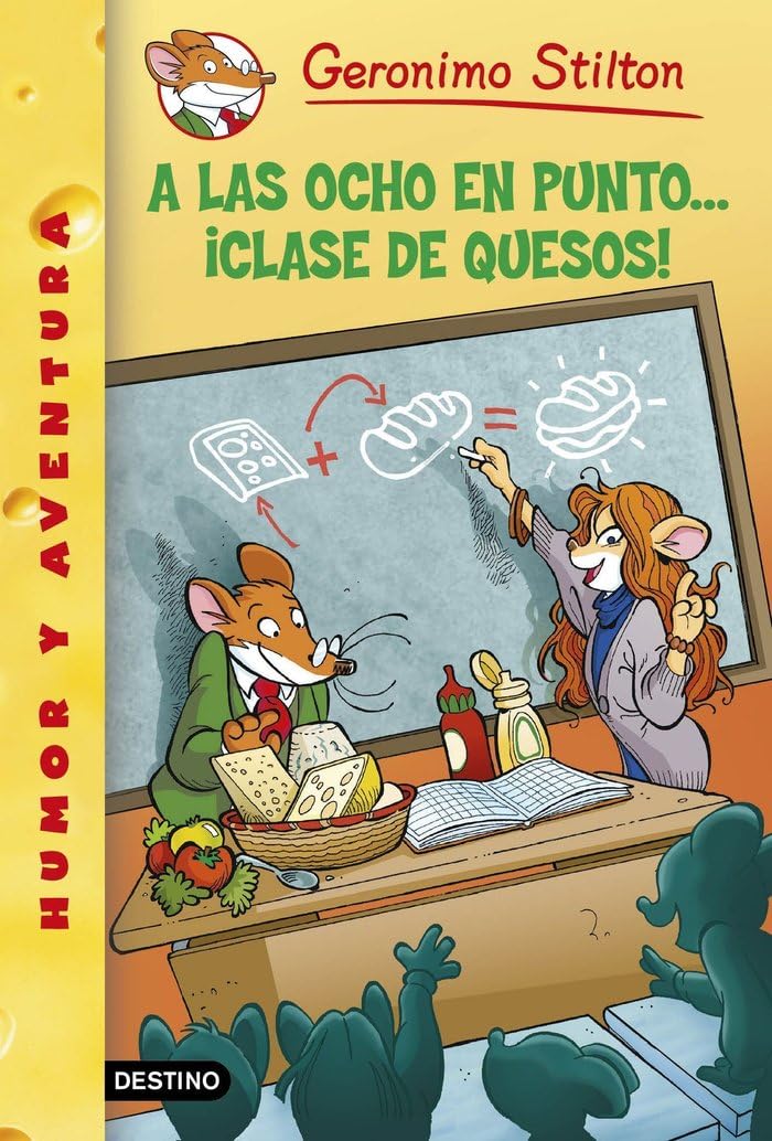 Libro: A las ocho en punto... ¡clase de quesos!: Geronimo Stilton 54