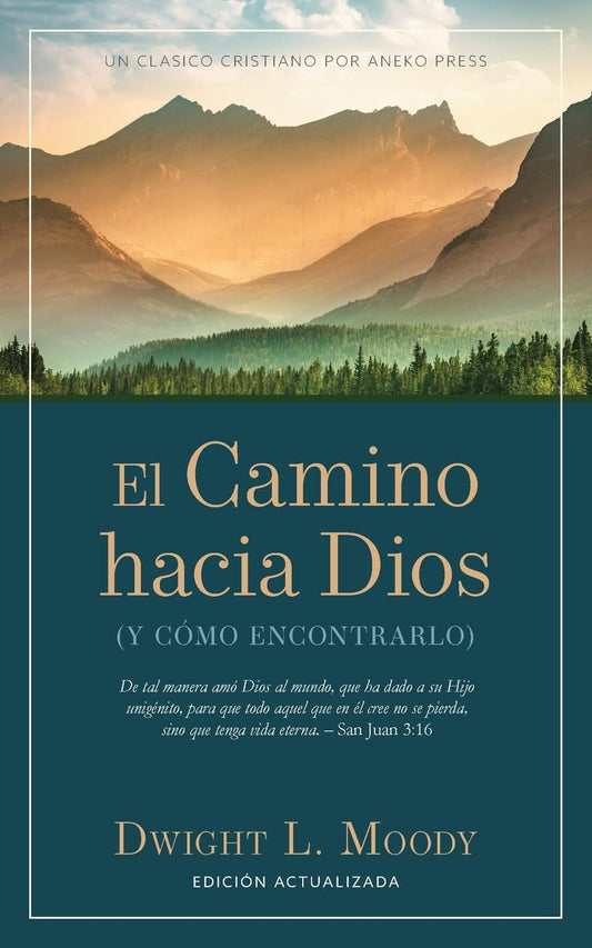 El Camino hacia Dios: (Y cómo encontrarlo) [Updated and Annotated]