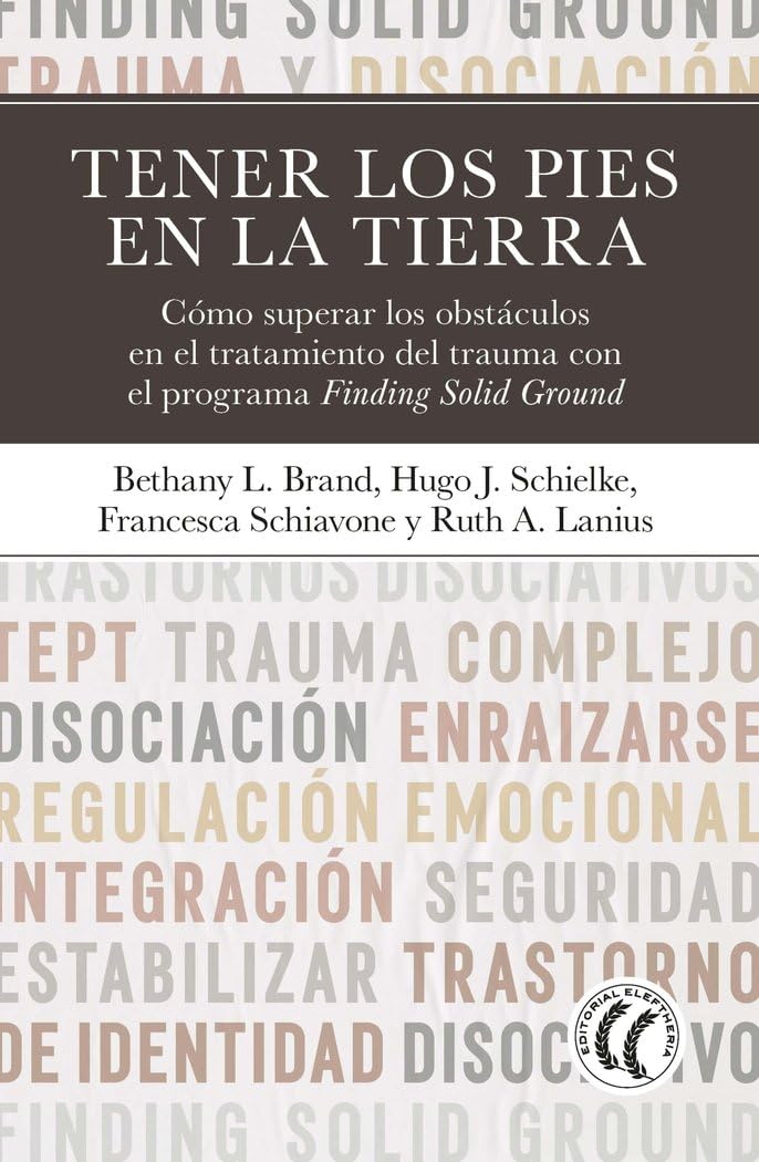 Libro: Tener los pies en la tierra: Cómo superar los obstáculos en el tratamiento del trauma con el programa Finding Solid Ground