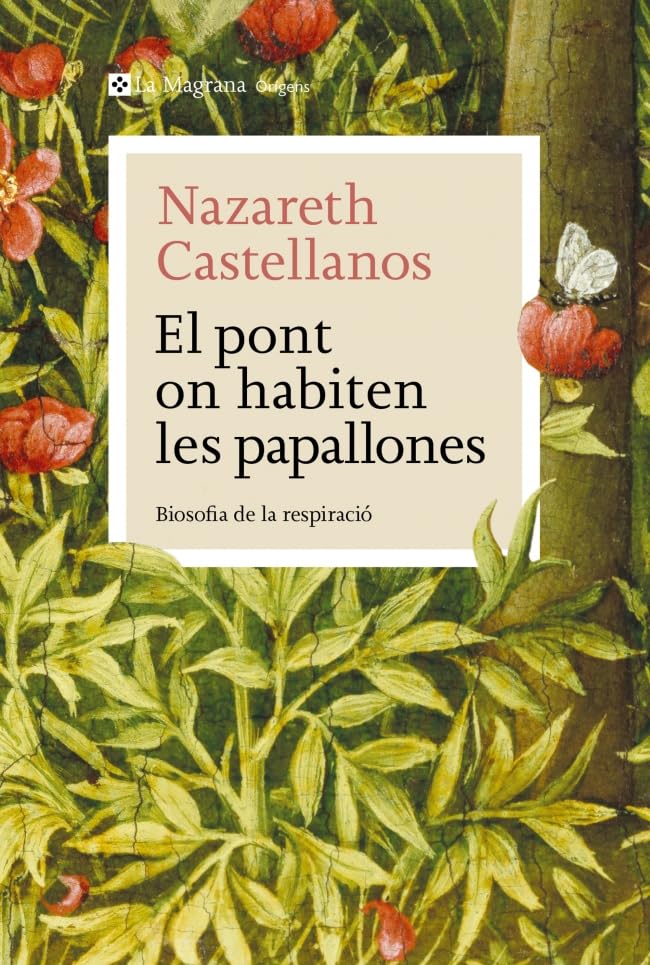 Libro: El pont on habiten les papallones: Biosofia de la respiració (Orígens)