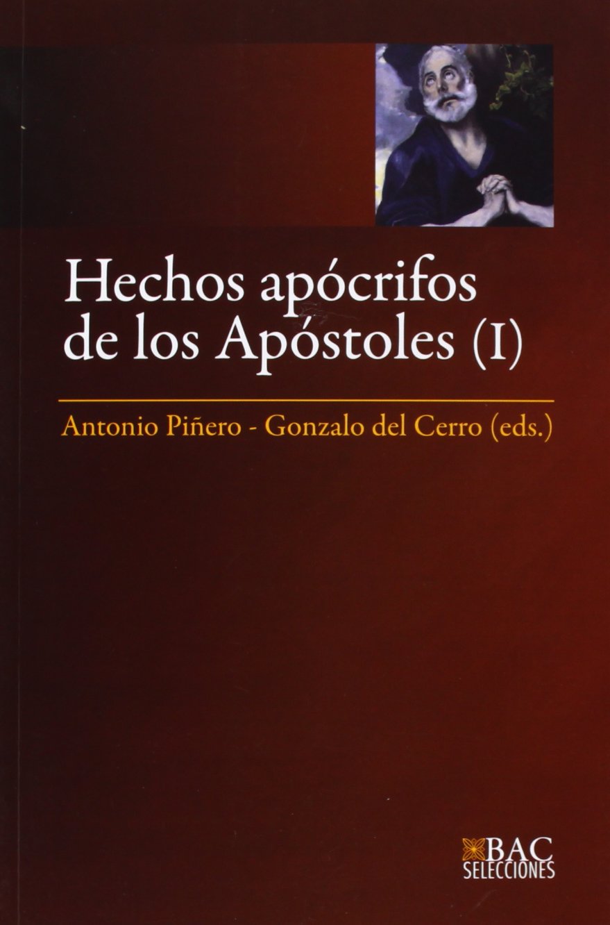 Libro: Hechos apócrifos de los apóstoles. I: Hechos de Andrés, Juan, Pedro, Pablo y Tomás