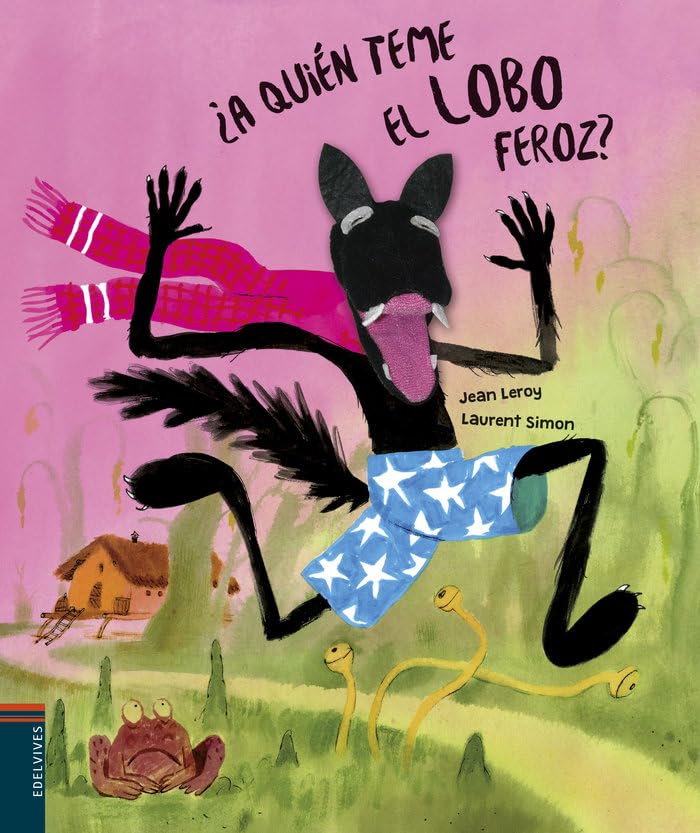 Libro: ¿A quién teme el lobo feroz? (Álbumes ilustrados)