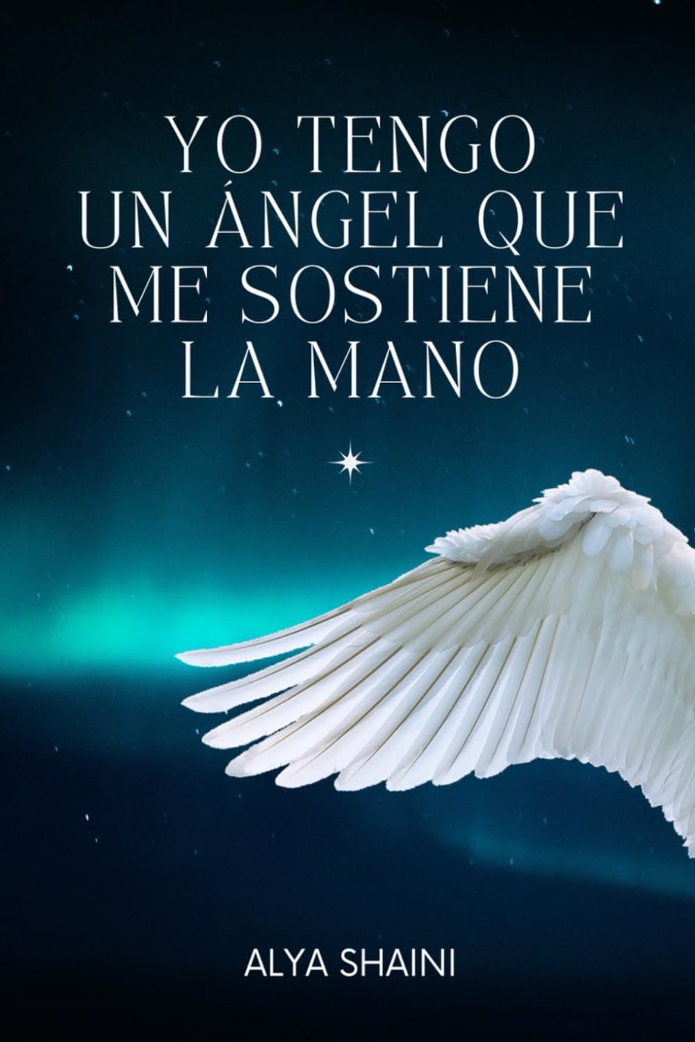 Libro: Yo Tengo un Ángel que me sostiene la Mano