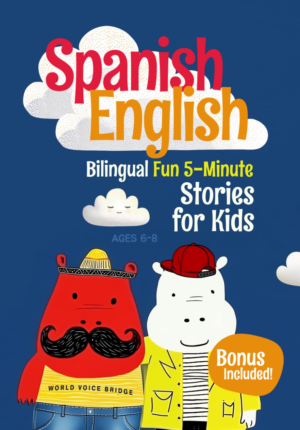 Libro: Spanish-English Bilingual Short Stories for Kids: 12 Fun 5-Minute Stories with Side-by-Side English and Spanish to Boost Vocabulary and Keep Kids Excited About Learning