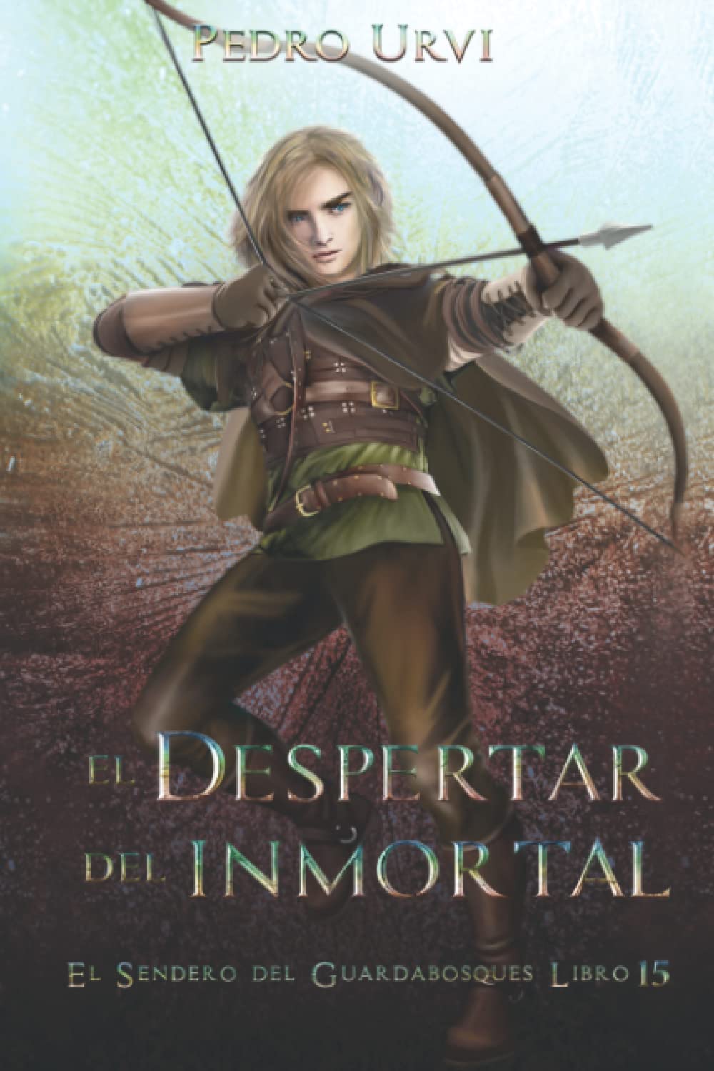 Libro: El Despertar del Inmortal: (El Sendero del Guardabosques, Libro 15)