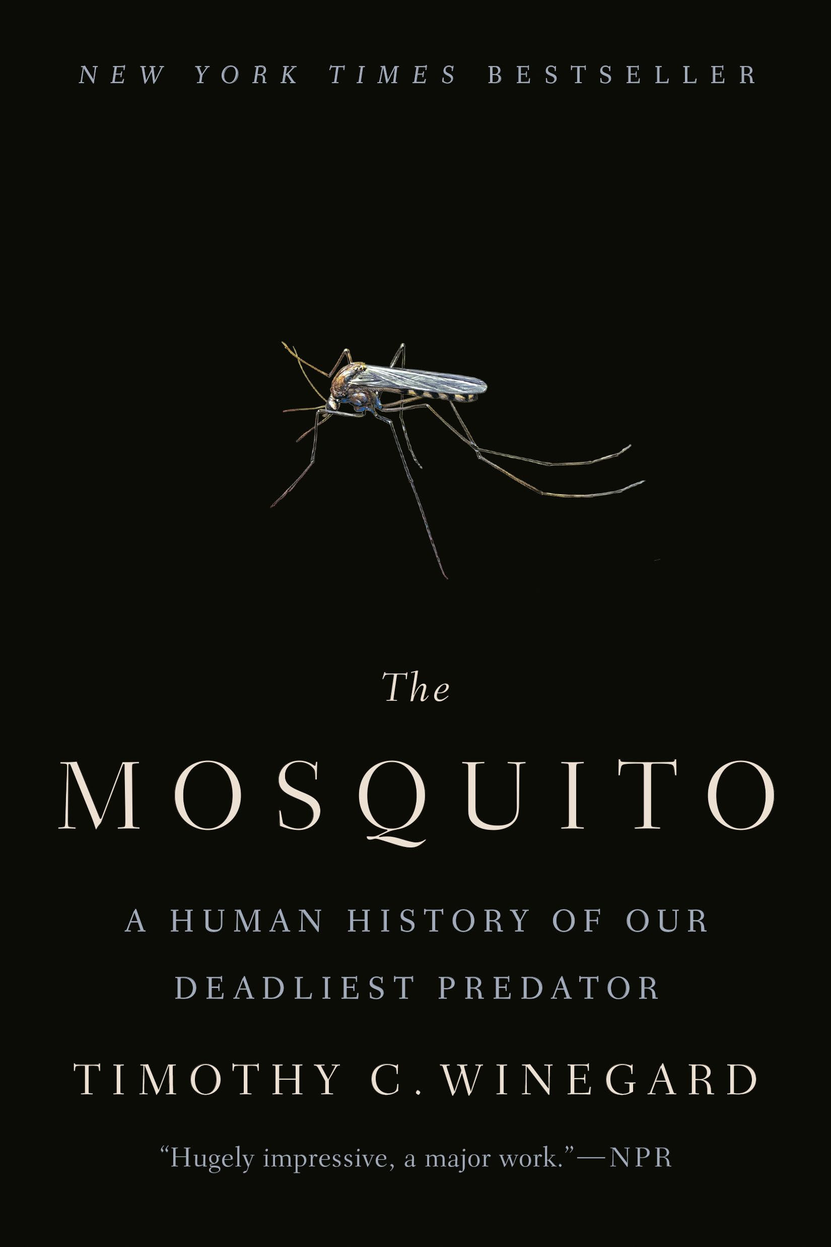 Libro: The Mosquito: A Human History of Our Deadliest Predator