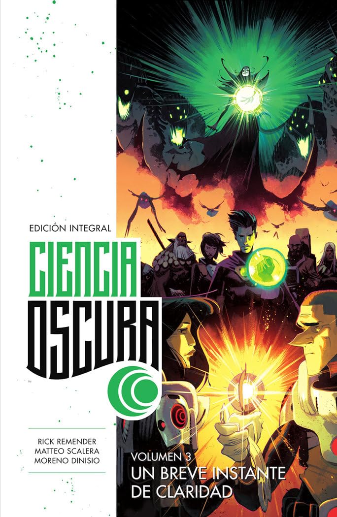 Libro: CIENCIA OSCURA ED. INTEGRAL 03. UN BREVE INSTANTE DE CLARIDAD: 3