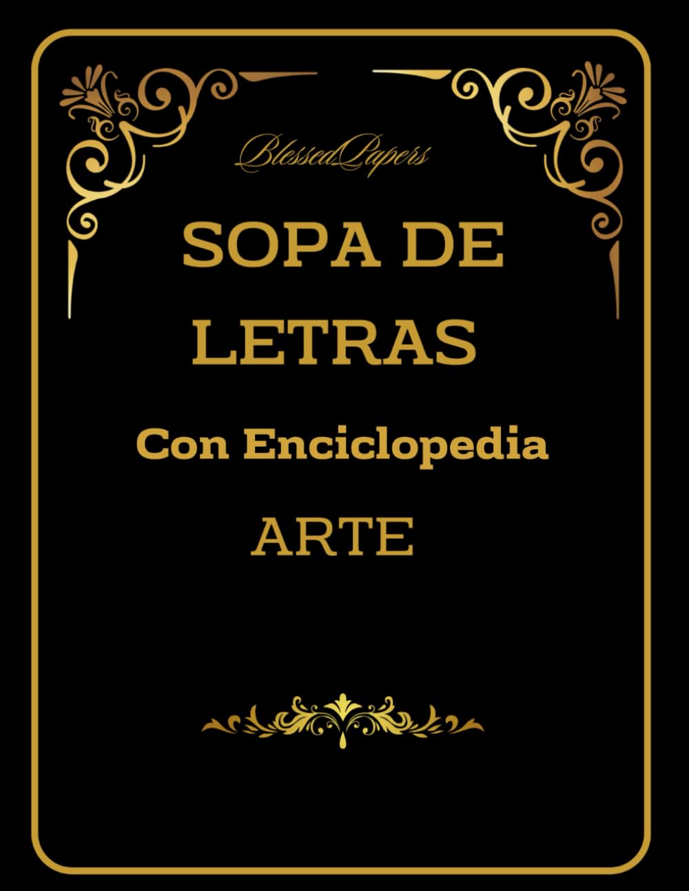Libro: Sopa de Letras. Arte: Sopa de letras de Arte con Diccionario. Diviértete y aprende con nuestras sopas de Letras con Diccionario
