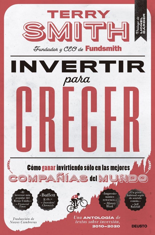 Libro: Invertir para crecer: Cómo ganar invirtiendo sólo en las mejores compañías del mundo (Deusto)