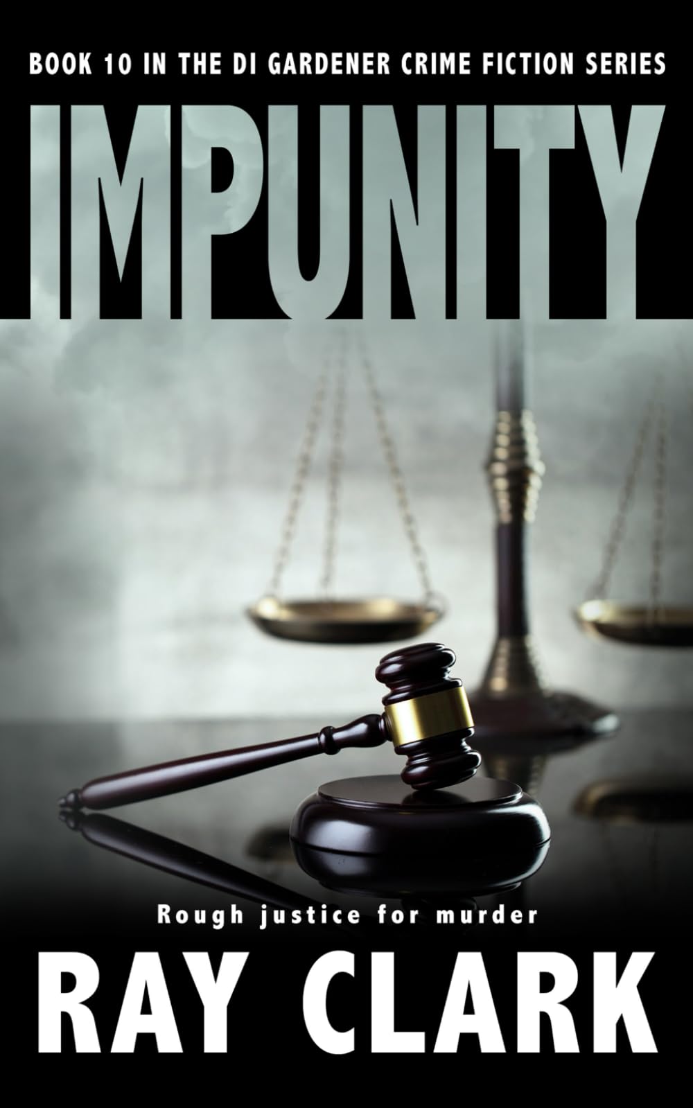 Libro: IMPUNITY: Rough justice for murder: 10 (The DI Gardener crime fiction series)