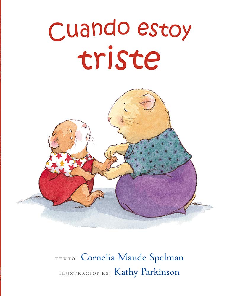 Libro: Cuando Estoy Triste (PICARONA)