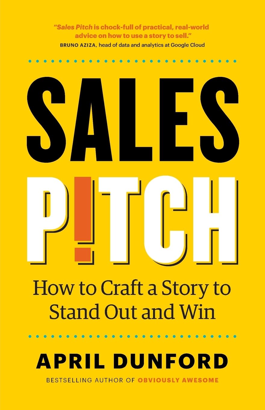 Libro: Sales Pitch: How to Craft a Story to Stand Out and Win