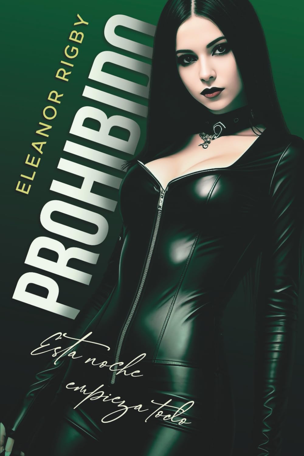 Libro: PROHIBIDO: Esta noche empieza todo: Una novela erótica con BDSM, tríos e intercambios (Fuego y Sangre)