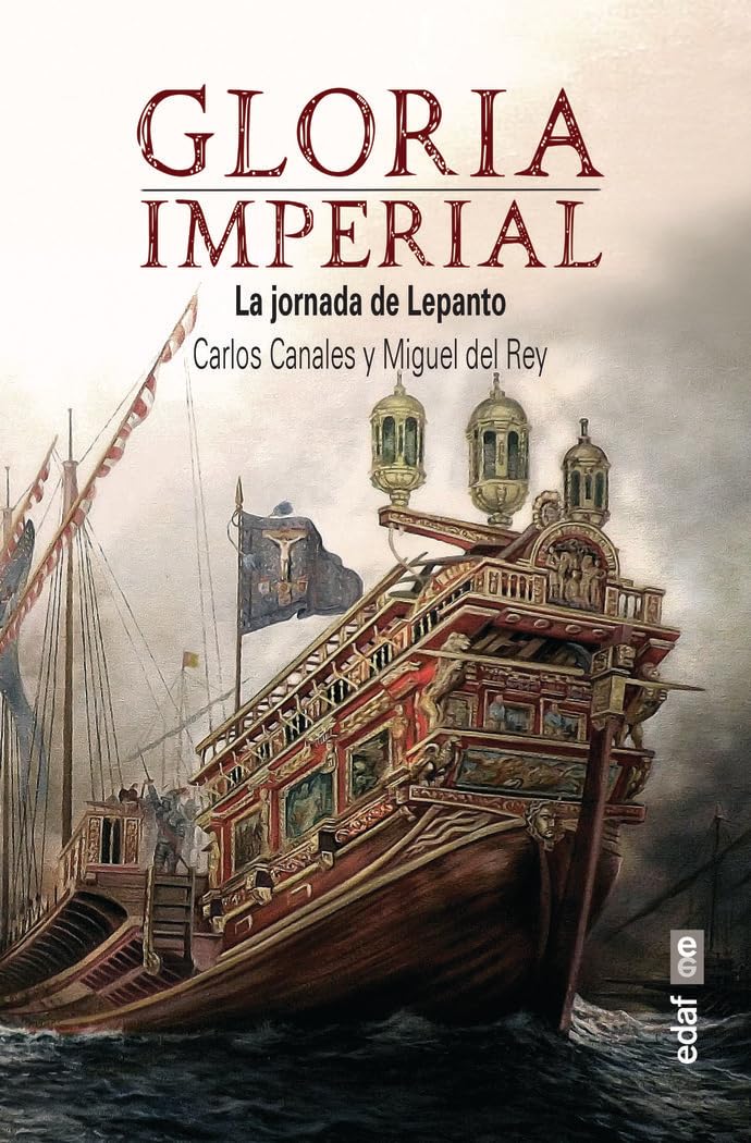 Libro: Gloria imperial: La jornada de Lepanto