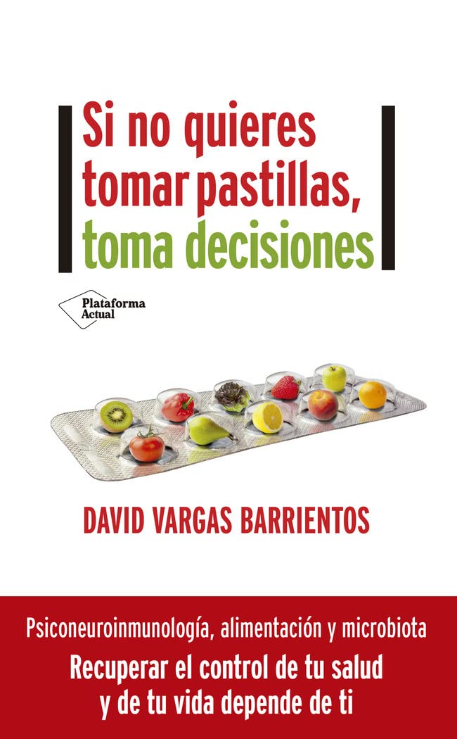 Libro: Si no quieres tomar pastillas, toma decisiones (ACTUAL)