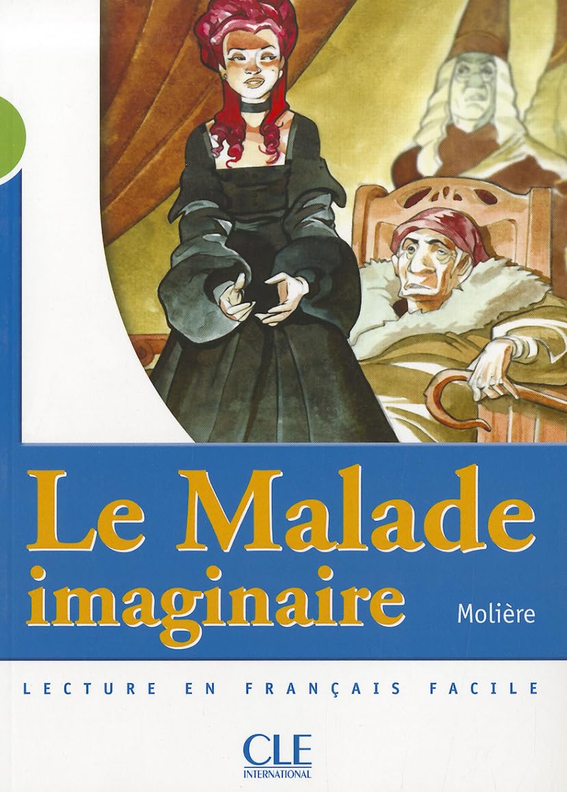 Libro: Le malade imaginaire. Per le Scuole superiori