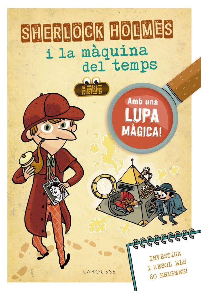 Libro: Sherlock Holmes i la màquina del temps (LAROUSSE - Infantil / Juvenil - Catalán - A partir de 8 años)