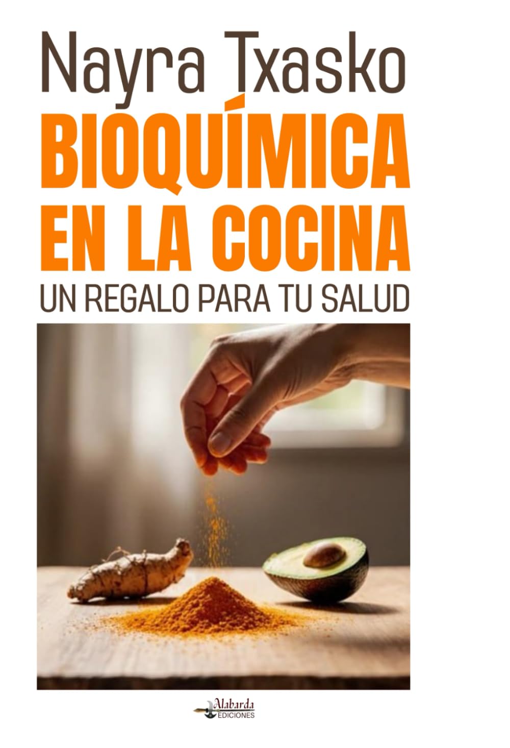 Libro: Bioquímica en la Cocina: Un regalo para tu salud (Spanish Edition)