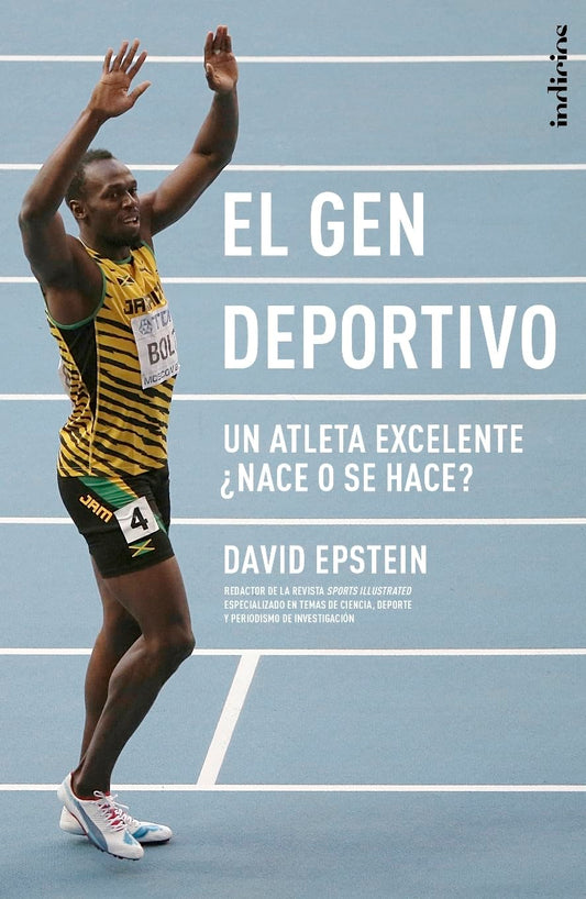 El gen deportivo: Un atleta excelente ¿nace o se hace? (Indicios no ficción)