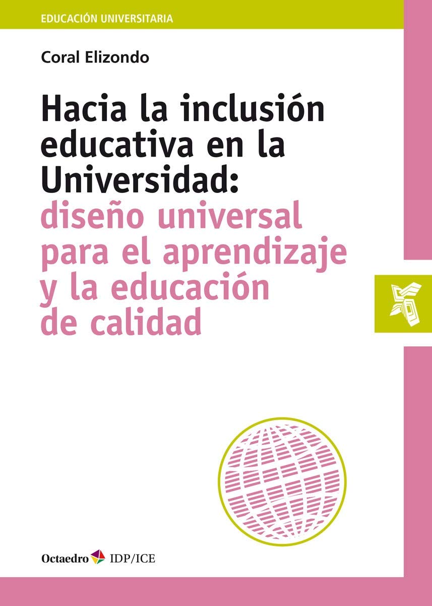Libro: Hacia La inclusión educativa en La Universidad. Diseño Universal para El Aprendizaje y La Educación De Calidad (Educación universitaria)