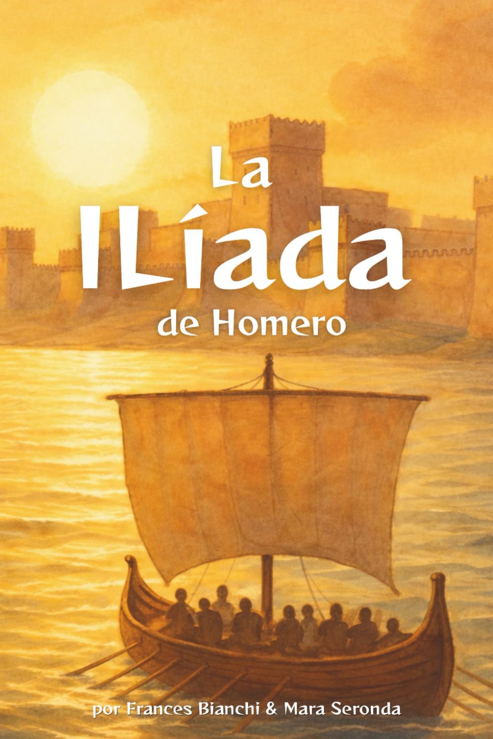 Libro: La Ilíada de Homero: Versión adaptada e ilustrada de la guerra de Troya (Spanish Edition)