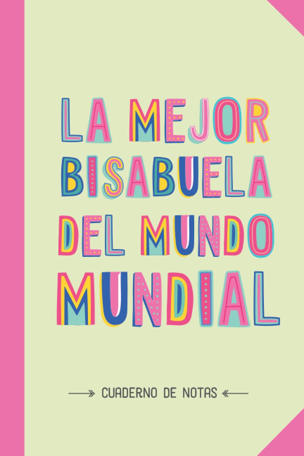 Libro: La mejor Bisabuela del mundo mundial: Cuaderno de Notas (A5, rayado) - Regalo original para una Bisabuela - Regalos para su cumpleaños o navidad (Spanish Edition)
