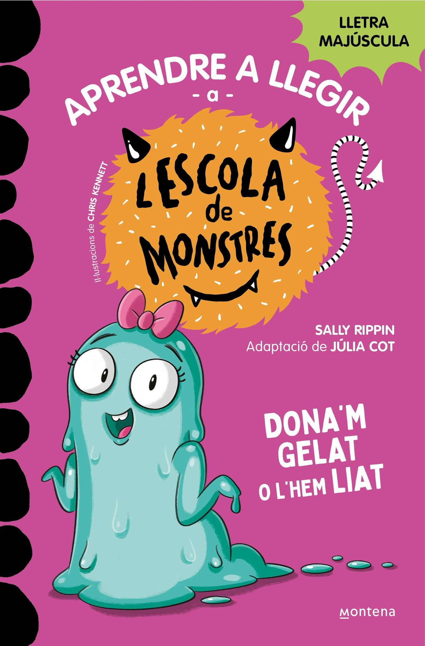 Aprendre a llegir a l'Escola de Monstres 10 - Dona'm gelat o l'hem liat: Amb lletra MAJÚSCULA (llibres per a nens a partir de 5 anys) (Montena)