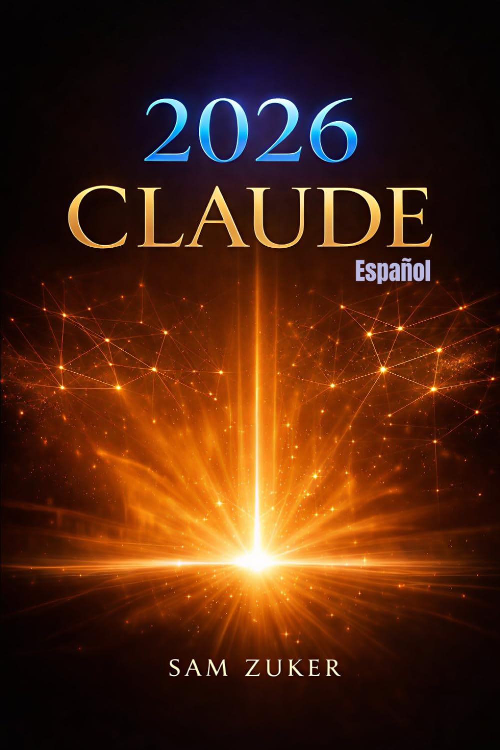 Libro: 2026 CLAUDE (SPANISH)