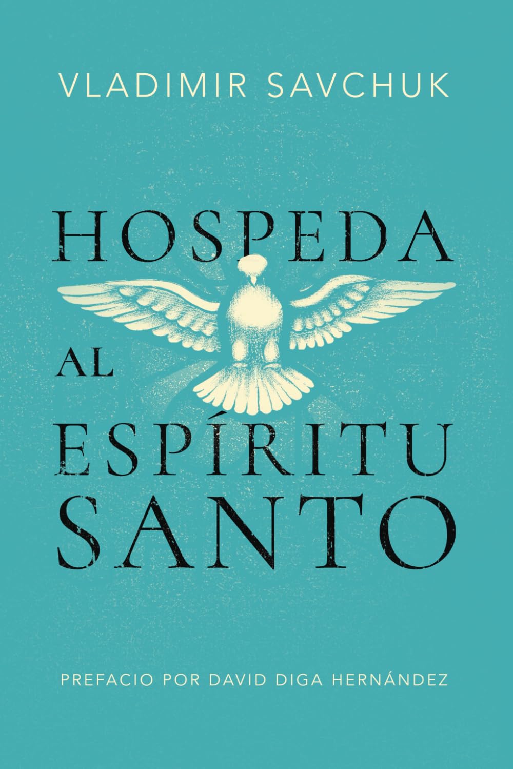 Libro: Hospeda al Espíritu Santo (Spanish edition)