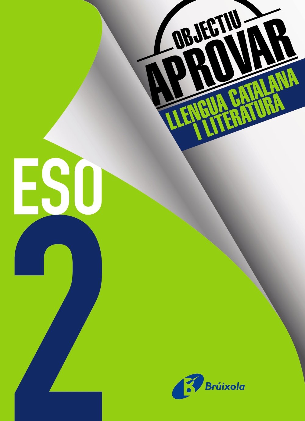 Libro: Objectiu aprovar Llengua Catalana i Literatura 2 ESO: Edició 2017