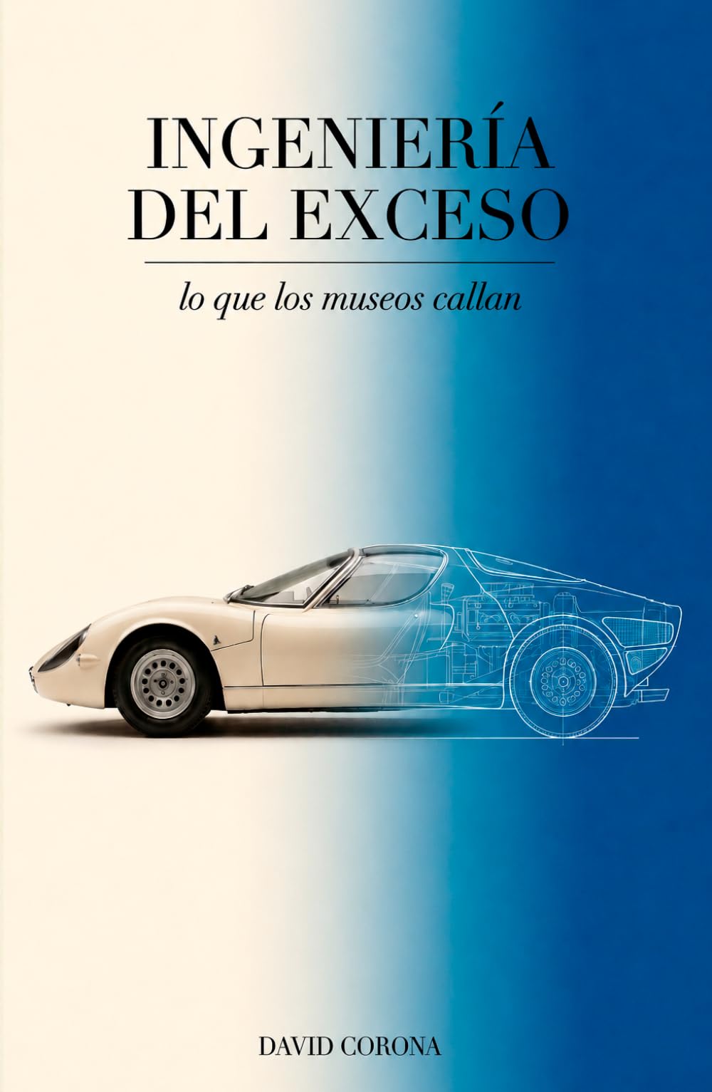 Libro: INGENIERÍA DEL EXCESO: lo que los museos callan
